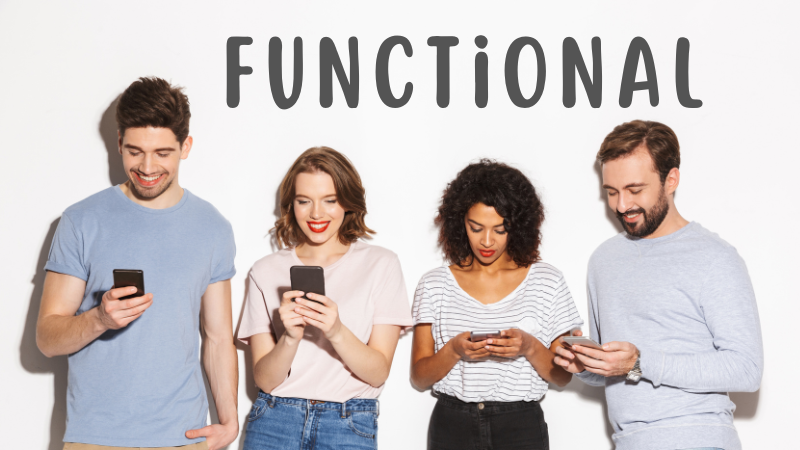 4 people holding phones with word functional