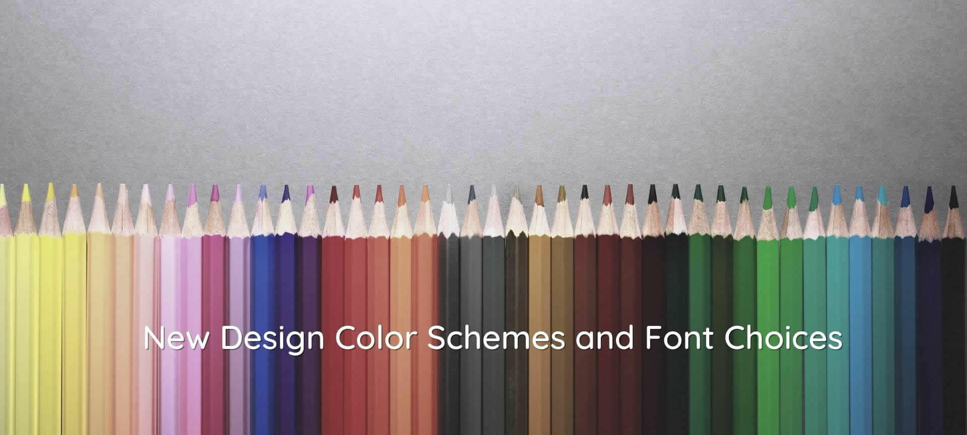 Line of colored pencils, tips up , with text: Color and Font Design Choices
