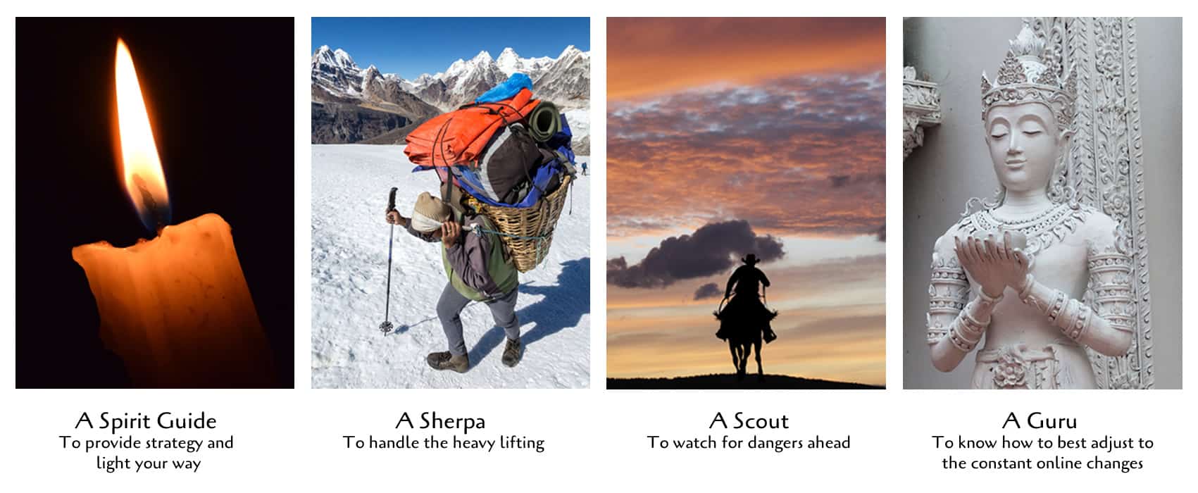 Spirit Guide, Sherpa, Scout and Guru